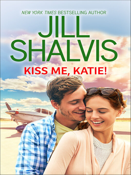 Title details for Kiss Me, Katie! by Jill Shalvis - Available